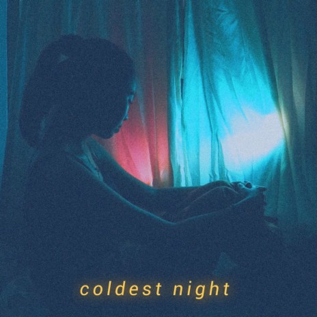 Coldest Night | Boomplay Music