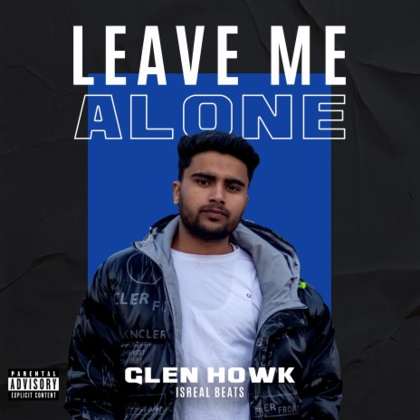 Leave Me Alone | Boomplay Music