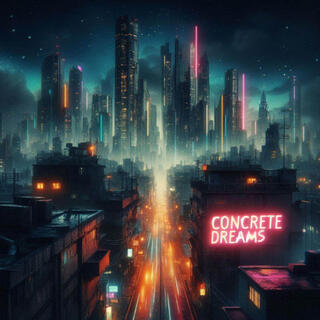 Concrete Dreams