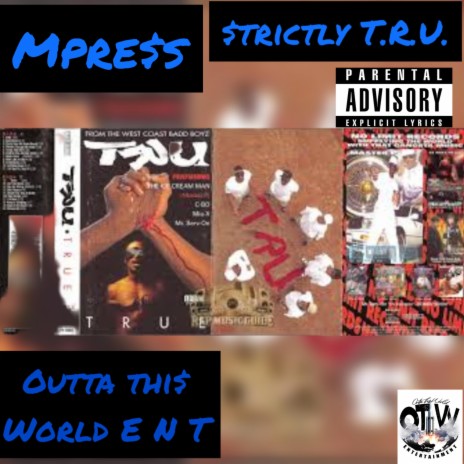 $trictly T.r.u. | Boomplay Music