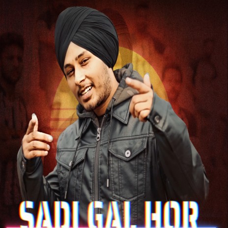 Sadi gal hor | Boomplay Music