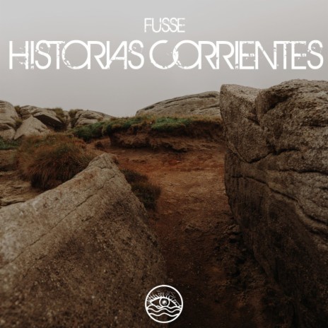 Historias Corrientes | Boomplay Music