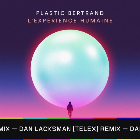 L'Expérience Humaine (Dan Lacksman Telex Radio Remix) | Boomplay Music