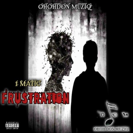 Frustration ft. 1Matic | Boomplay Music