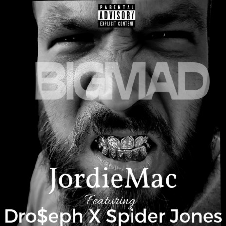 BIGMAD ft. Dro$eph & Spider Jones | Boomplay Music