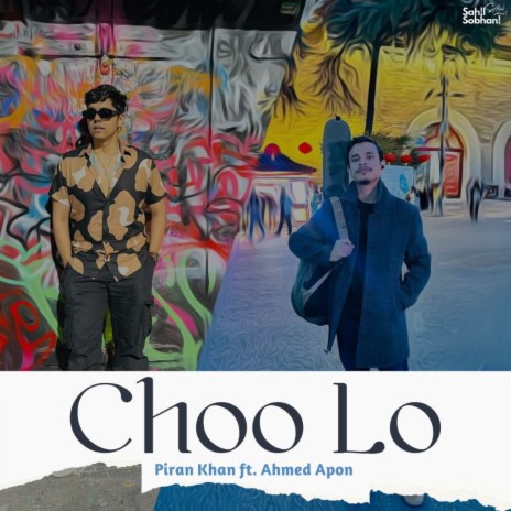 Choo Lo (Piran Khan Refix) ft. Ahmed Apon | Boomplay Music