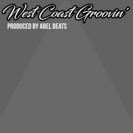 West Coast Groovin' | Boomplay Music