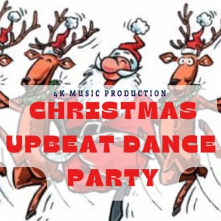 Christmas Upbeat Dance Party BOMB