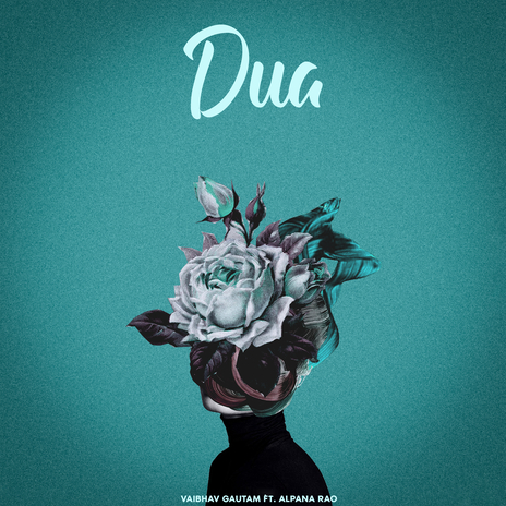 Dua ft. Alpana Rao | Boomplay Music