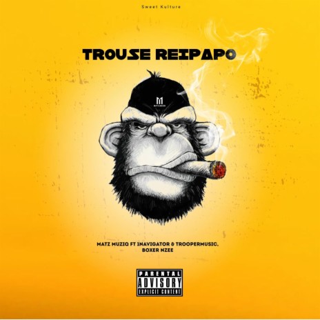 Trouse Reipapo | Boomplay Music