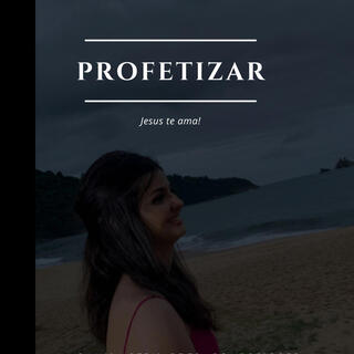 Profetizar