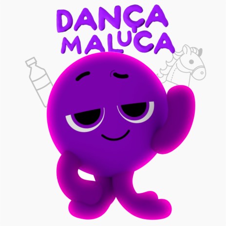 Dança Maluca | Boomplay Music