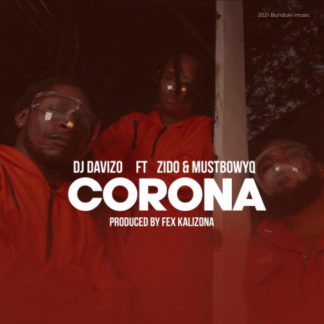 Corona ft. Zido & Mustbwoyq | Boomplay Music
