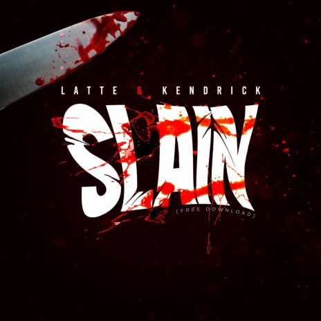 Slain ft. Kendrick | Boomplay Music