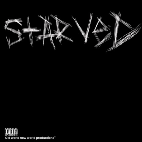 Starved | Boomplay Music