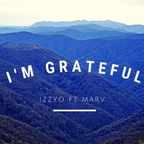 I'm Grateful ft. Marv | Boomplay Music