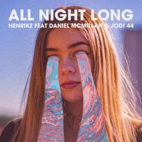 All Night Long ft. Daniel McMillan & Jodi 44 | Boomplay Music