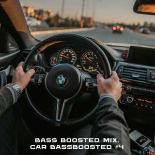 Bass Boosted Mix. Car Bassboosted #4