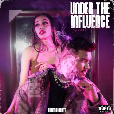 Under The Influence (Tamil Remix) | Boomplay Music