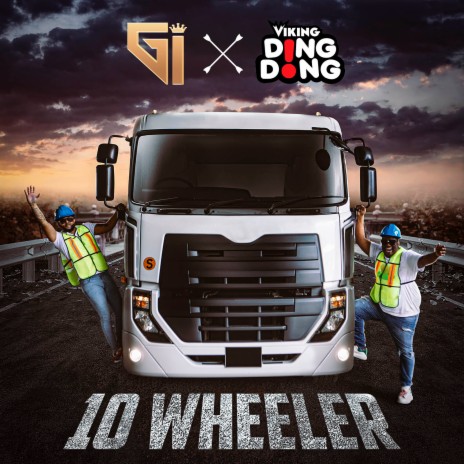 10 Wheeler ft. Viking Ding Dong | Boomplay Music