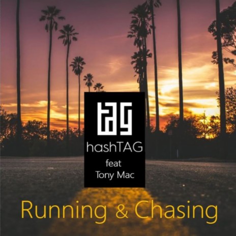 Running and Chasing ft. Tony Mac | Boomplay Music