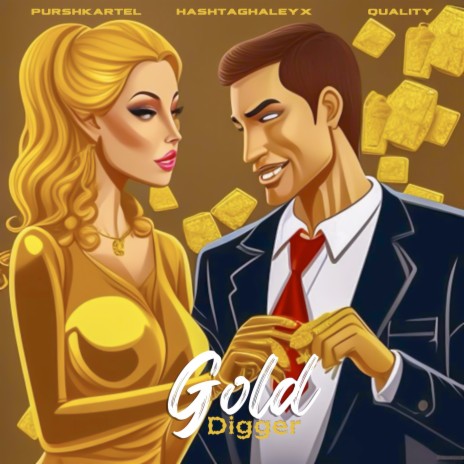 Gold Digger ft. HASHTAGHALEYX & QUALITY | Boomplay Music