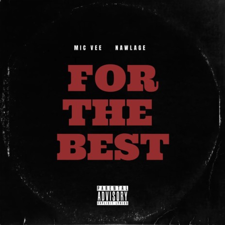 For The Best ft. Nawlage | Boomplay Music