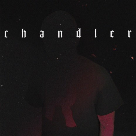 Chandler | Boomplay Music