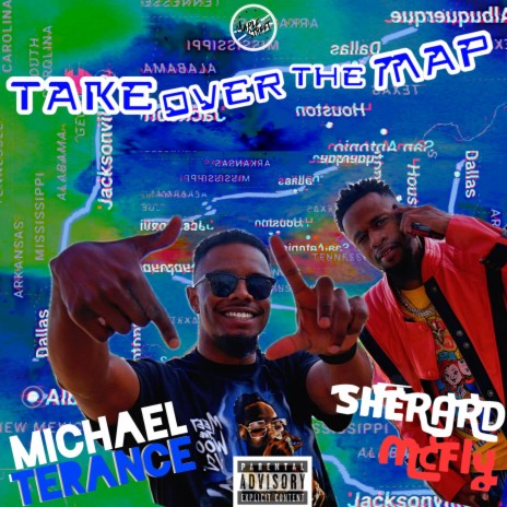 Take Over The Map ft. Michael Terance | Boomplay Music