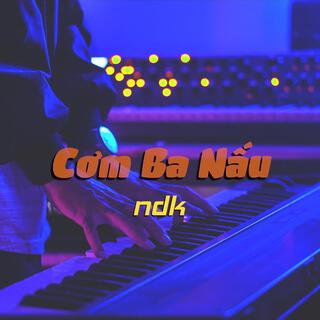 Cơm Ba Nấu 2024 (RnB Version)