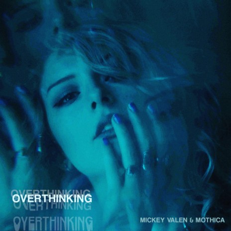 Overthinking ft. MOTHICA | Boomplay Music