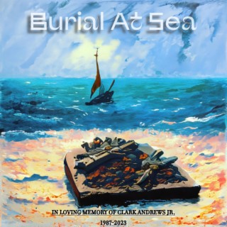 Burial At Sea | Boomplay Music