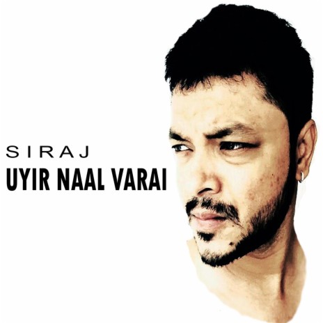 Uyir Naal Varai | Boomplay Music