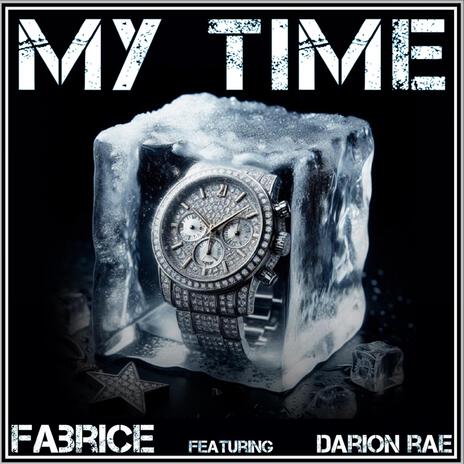 My Time ft. Darion Rae | Boomplay Music