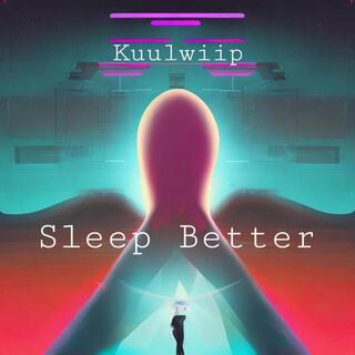 Sleep Better