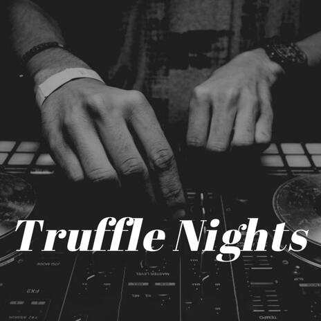 Truffle Nights | Boomplay Music