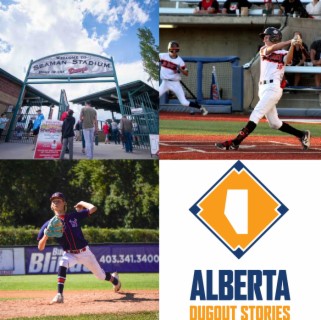 Episode 239: Okotoks in ”Best of the Ballparks,” Fort McMurray hosting Nationals & An Ambidextrous Pitcher