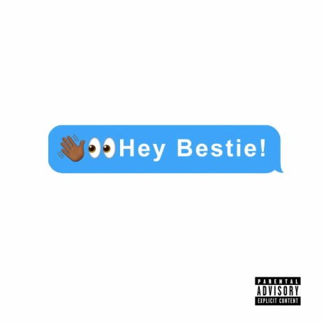 Hey Bestie | Boomplay Music