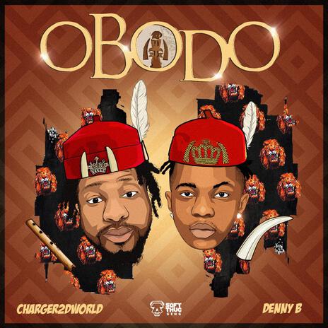 OBODO ft. DennyB | Boomplay Music