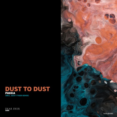 Dust To Dust (Easy Tyger Remix) | Boomplay Music