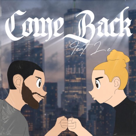 Come Back ft. Le