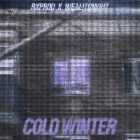 COLD WINTER ft. we'll!tonight | Boomplay Music