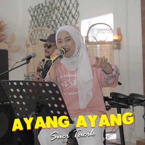 Ayang Ayang (Live, Acoustic) | Boomplay Music