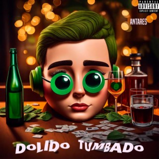 Dolido Tumbado lyrics | Boomplay Music