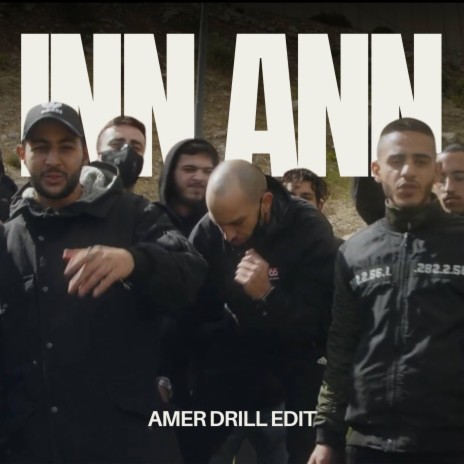 Inn Ann (AMER DRILL EDIT) إن أن | Boomplay Music