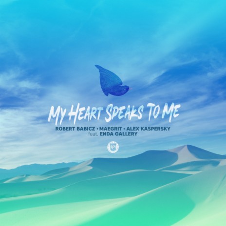 My Heart Speaks To Me (Radio Edit) ft. Maegrit, Alex Kaspersky & Enda Gallery | Boomplay Music