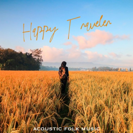 Happy Traveler | Boomplay Music