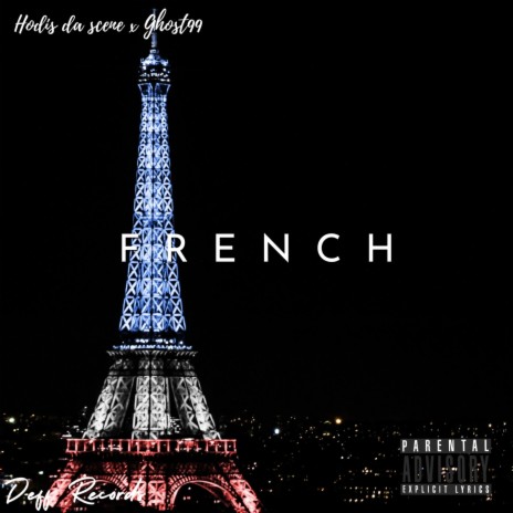French ft. Hodis da scene