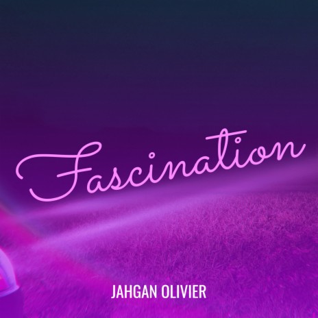 Fascination | Boomplay Music