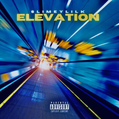 Elevation | Boomplay Music